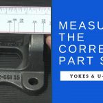 How To Measure Yokes And U Joints