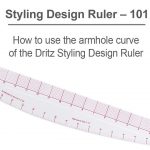 Styling Design Ruler 101 Series – How To Use The Armhole Curve Of The Dritz  Styling Design Ruler